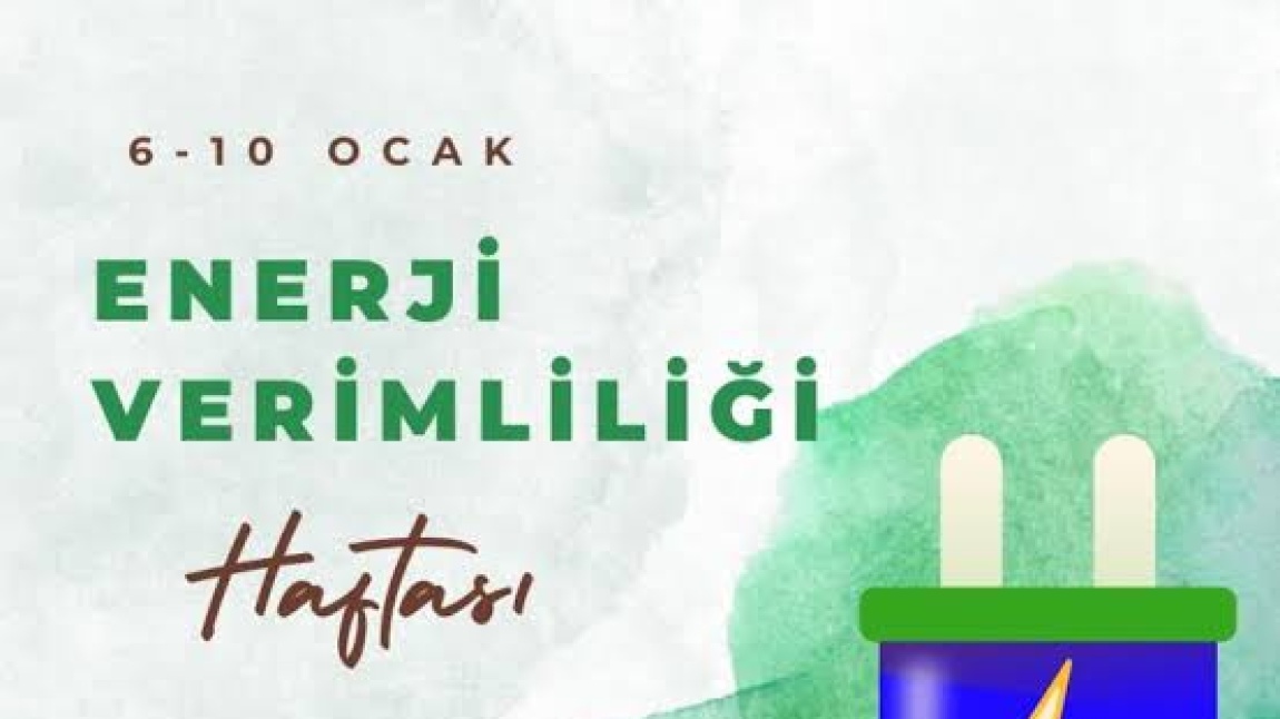 6-10 OCAK ENERJİ VERİMLİLİĞİ HAFTASI